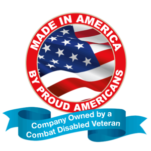 Made in America by Proud Americans - Company Owned by a Combat Disabled Veteran